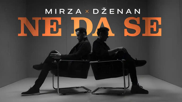 Mirza Selimović & Dženan Lončarević – Ne da se